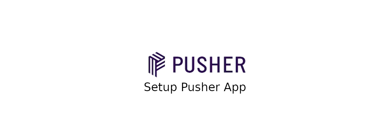 Setup Pusher app